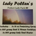 Lady Pollen Perfect Lady Pack Includes 16 ounces of Feminizing Spray,  500 grams of Seed  and Flower Fertilizer and 500 grams of Lady Seed Starter.